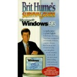 Brit Hume's Survival Guide to Microsoft Windows 95